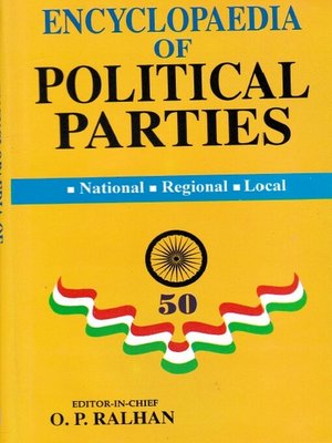 cover image of Encyclopaedia of Political Parties India-Pakistan-Bangladesh, National--Regional--Local (Various Political Parties) (Small Groups) (A-K)